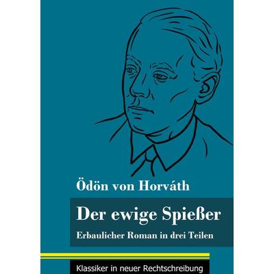 Der ewige Spießer, Gebundene Ausgabe von Ödön von Horváth, Bod, 978-3-8478-5113-4