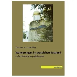 Wanderungen im westlichen Russland, Fachbücher von Theodor von Leublfing