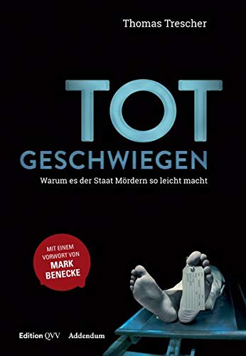 Thomas Trescher - Totgeschwiegen: Warum es der Staat den Mördern so leicht macht - Preis vom 12.10.2026 11:37:12 h