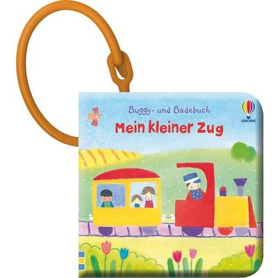 Buggy- und Badebuch: Mein kleiner Zug, Gebundene Ausgabe von Fiona Watt, Usborne, 978-1-78941-422-6