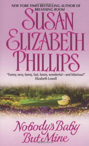 Phillips, Susan Elizabeth - Nobody's Baby But Mine - Preis vom 18.10.2026 19:22:15 h