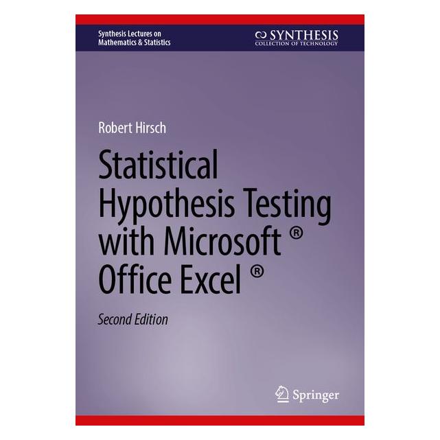 Springer Statistical Hypothesis Testing with Microsoft Office Excel (Englisch, Hardcover, Robert Hirsch) (64776787)