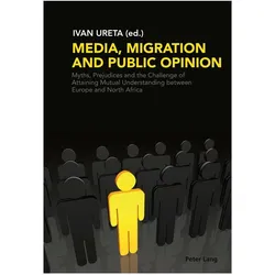 Media, Migration and Public Opinion, Fachbücher von Ivan Ureta
