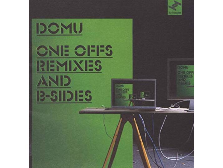 Domu - One Offs, Remixes And B Sides