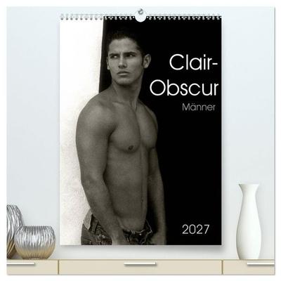 Clair-Obscur Männer 2027 (hochwertiger Premium Wandkalender 2027 DIN A2 hoch), Kunstdruck in Hochglanz