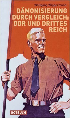 Wolfgang Wippermann - Dämonisierung durch Vergleich - DDR und Drittes Reich - Preis vom 30.09.2026 09:01:18 h
