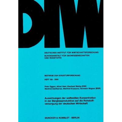 Auswirkungen der weltweiten Konzentration in der Bergbauproduktion auf die Rohstoffversorgung der deutschen Wirtschaft., Taschenbuch von Peter