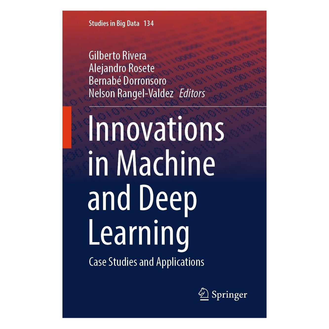 Springer Innovations in Machine and Deep Learnin (Englisch, Hardcover, Alejandro Rosete, Bernabé Dorronsoro, Gilberto Rivera, Nelson Rangel-Valdez) (9783031406874)