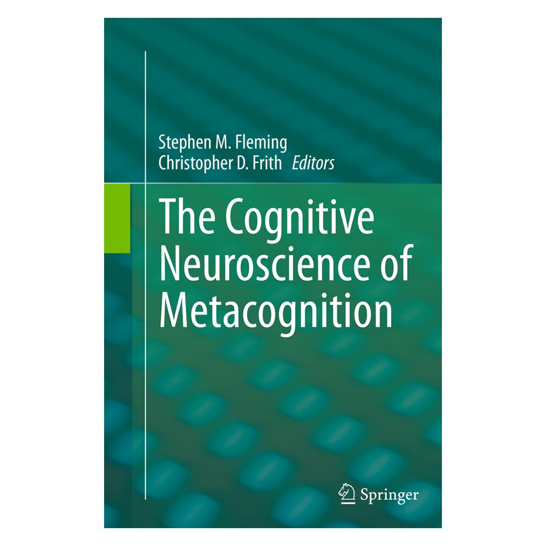 Springer The Cognitive Neuroscience of Metacognition (Englisch, Softcover, Christopher D. Frith, Stephen M. Fleming) (55838622)