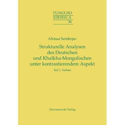 Strukturelle Analysen des Deutschen und Khalkha-Mongolischen unter kontrastierendem Aspekt, Taschenbuch von Alimaa Senderjav, Harrassowitz,