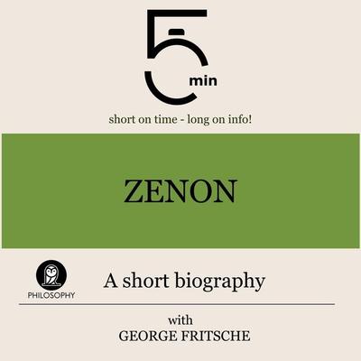 Zenon: A short biography - 5 Minutes,5 Minute Biographies,George Fritsche, Audio, 9783754506912