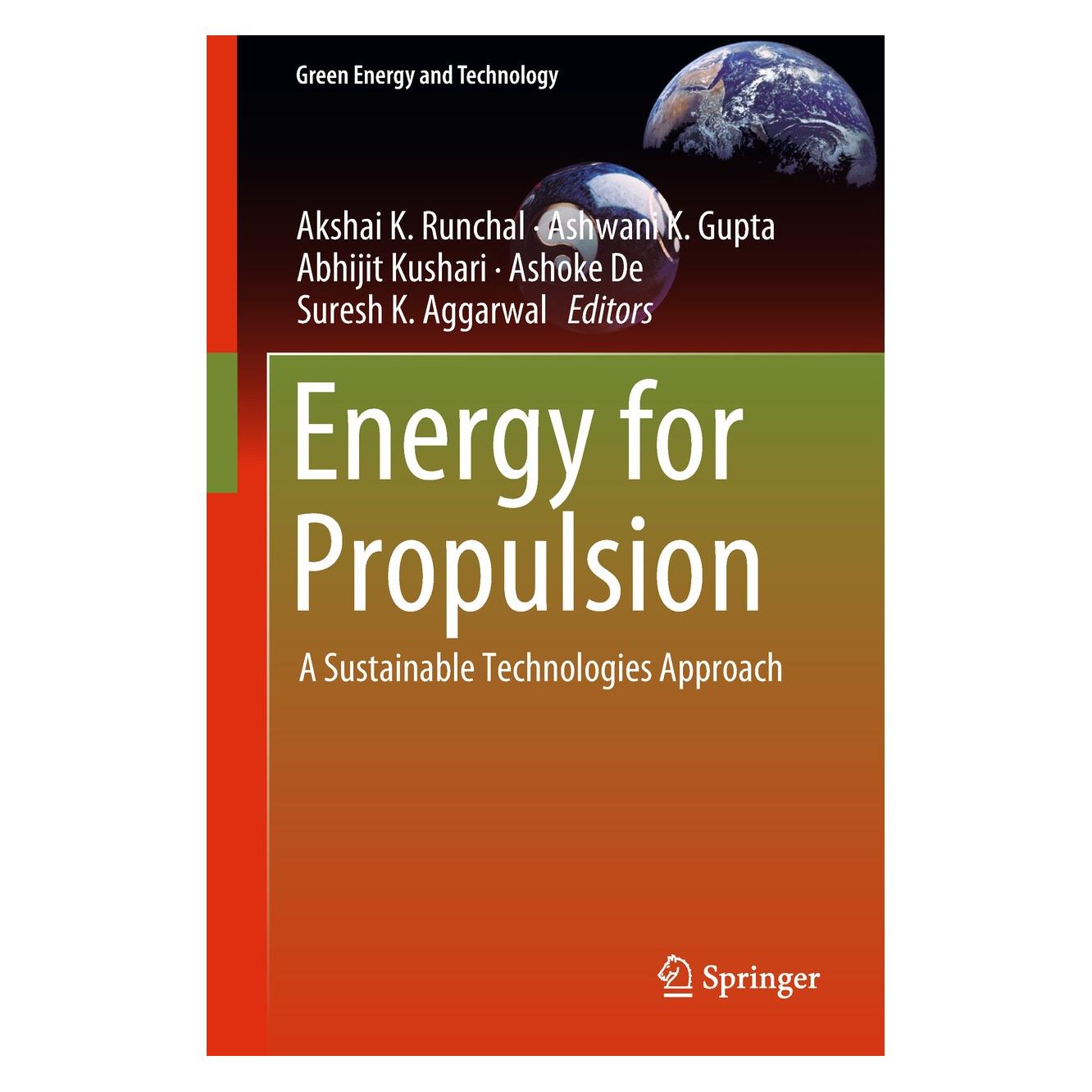 Springer Energy for Propulsion (Englisch, Hardcover, Abhijit Kushari, Akshai K. Runchal, Ashoke De, Ashwani K. Gupta, Suresh K. Aggarwal) (9789811074721)