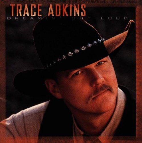 Trace Adkins - Dreamin' Out Loud - Preis vom 09.10.2026 07:28:09 h