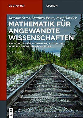 Joachim Erven - Mathematik für angewandte Wissenschaften: Ein Vorkurs für Ingenieure, Natur- und Wirtschaftswissenschaftler (De Gruyter Studium) - Preis vom 12.10.2026 11:37:12 h