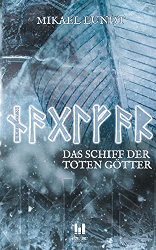 Mikael Lundt - Naglfar: Das Schiff der toten Götter - Preis vom 30.09.2026 22:30:23 h