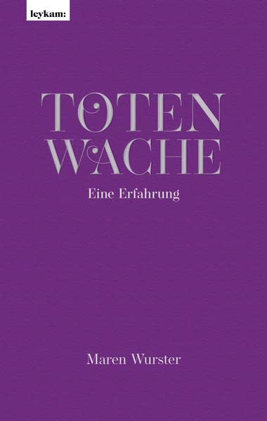 Maren Wurster - Totenwache – Eine Erfahrung - Preis vom 14.10.2026 23:07:16 h