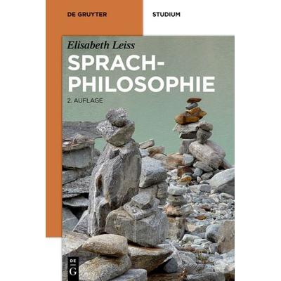 Sprachphilosophie, Gebundene Ausgabe von Elisabeth Leiss, De Gruyter, 978-3-11-028023-4