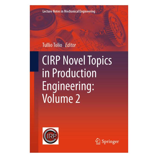 Springer CIRP Novel Topics in Production Engineering: Volume 2 (Englisch, Hardcover, Tullio Tolio) (61566925)