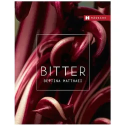 Bitter, Ratgeber von Bettina Matthaei