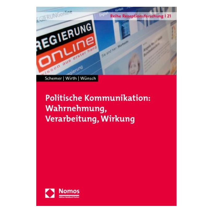 Nomos Politische Kommunikation: Wahrnehmung, Verarbeitung, Wirkung (Deutsch, Softcover) (55257112)