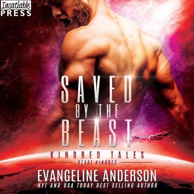Saved by the Beast - Evangeline Anderson, Audio, 9781624618598