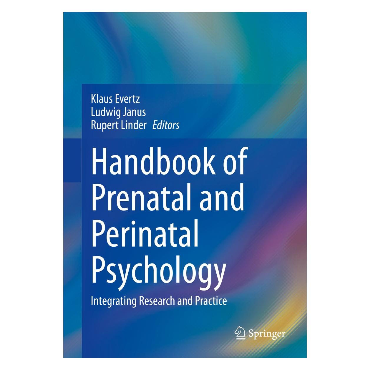 Springer Handbook of Prenatal and Perinatal Psychology (Englisch, Hardcover, Klaus Evertz, Ludwig Janus, Rupert Linder) (9783030417154)