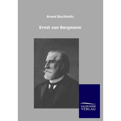 Ernst von Bergmann, Taschenbuch von Arend Buchholtz, Salzwasser, 978-3-8460-0255-1