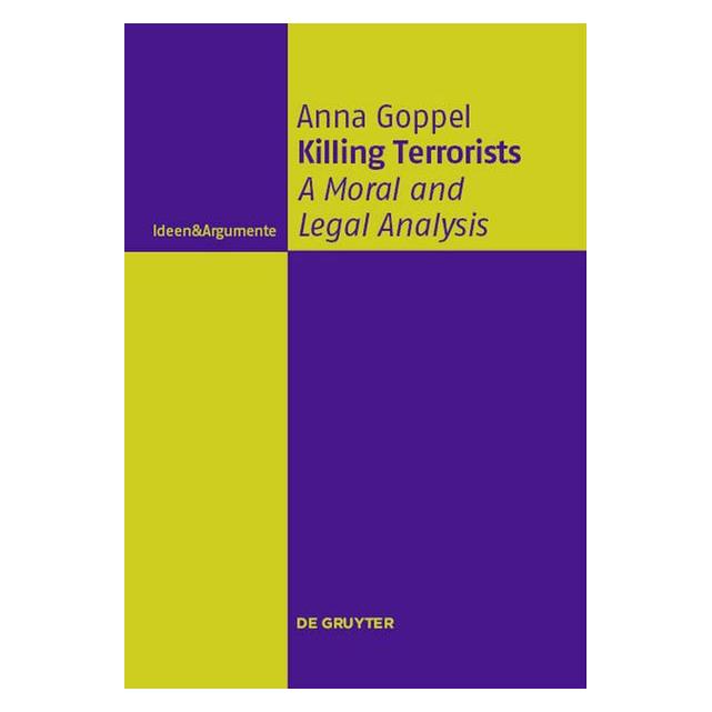 De Gruyter Killing Terrorists (Englisch, Softcover, Anna Goppel) (55617312)