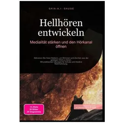 Sauge:Hellhören entwickeln: Medialität, Ratgeber von Gaia A.I. Sauge