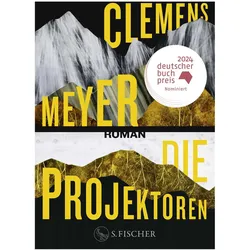 Die Projektoren, Belletristik von Clemens Meyer