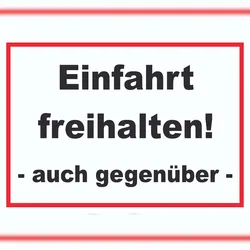 HB-Druck Einfahrt freihalten auch gegenüber Schild A2 Rückseite selbstklebend