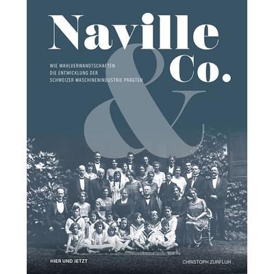 Naville & Co., Gebundene Ausgabe von Christoph Zurfluh, Hier und Jetzt, 978-3-99505-006-9