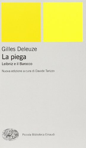 Gilles Deleuze - La piega. Leibniz e il barocco - Preis vom 15.10.2026 23:06:25 h