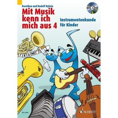 Mit Musik kenn ich mich aus, Taschenbuch von Dorothea Nykrin,Rudolf Nykrin, Schott Music, 978-3-7957-0747-7