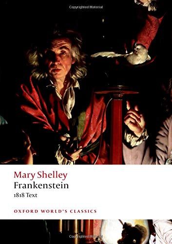 Nick Groom - Frankenstein: or 'The Modern Prometheus': The 1818 Text (Oxford World's Classics) - Preis vom 30.09.2026 22:30:23 h