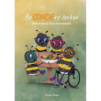 BeSONDErs lecker, Gebundene Ausgabe von Yvonne Dinger, Renidere Verlag, 978-3-9825805-5-5