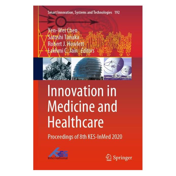 Springer Innovation in Medicine and Healthcare (Englisch, Hardcover, Lakhmi C Jain, Robert J Howlett, Satoshi Tanaka, Yen-Wei Chen) (71875578)