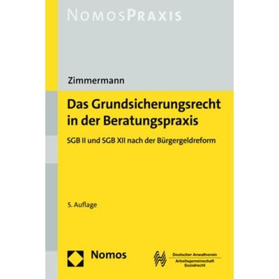 Das Grundsicherungsrecht in der Beratungspraxis, Taschenbuch von Ludwig Zimmermann, Nomos, 978-3-7560-0068-5