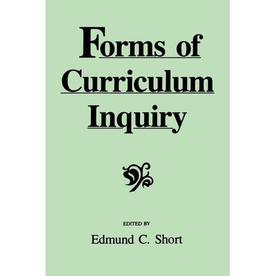 Forms of Curriculum Inquiry, Taschenbuch von , Ingram Publishers Services, 978-0-7914-0649-6