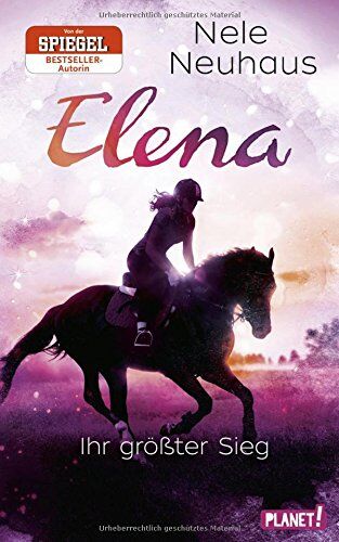 Nele Neuhaus - Elena - Ein Leben für Pferde 5: Elena - Ihr größter Sieg - Preis vom 05.10.2026 03:47:11 h