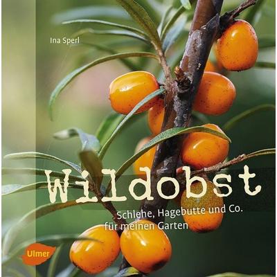 Wildobst, Taschenbuch von Ina Sperl, Verlag Eugen Ulmer, 978-3-8001-0366-9