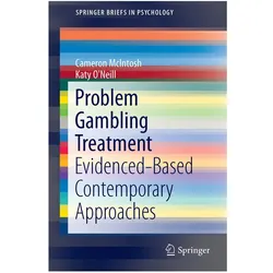 Evidence-Based Treatments for Problem Gambling, Ratgeber von Cameron McIntosh