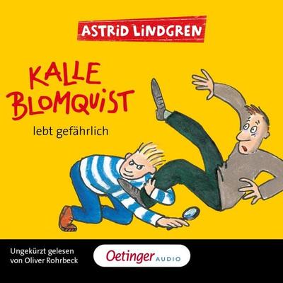 Kalle Blomquist 2. Kalle Blomquist lebt gefährlich - Astrid Lindgren, Audio, 9783837367102