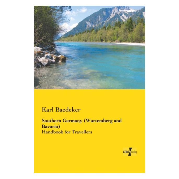 Vero Southern Germany (Wurtemberg and Bavaria) (Englisch, Softcover, Karl Baedeker) (55558720)
