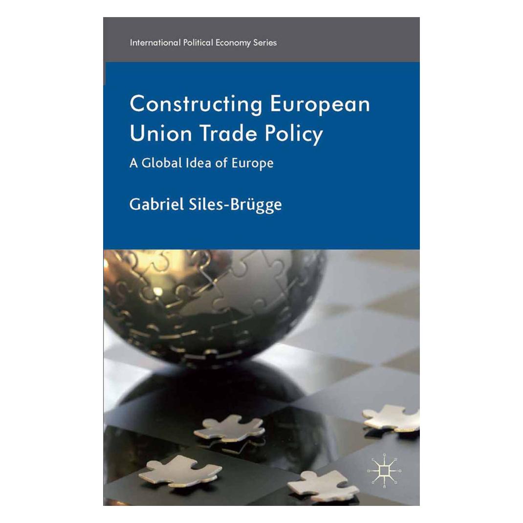Springer Constructing European Union Trade Policy (Englisch, Softcover, Kenneth A Loparo) (55819026)