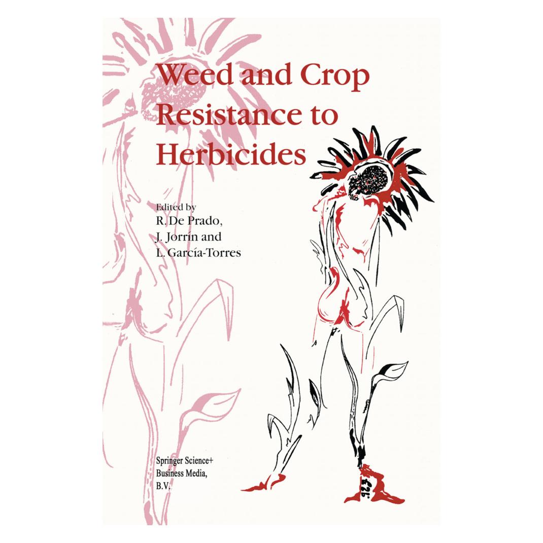 Springer Weed and Crop Resistance to Herbicides (Englisch, Softcover, J. Jorrín, J/Garca-Torres, Jorrn, L, Luis García-Torres, Rafael De Prado) (55518683)