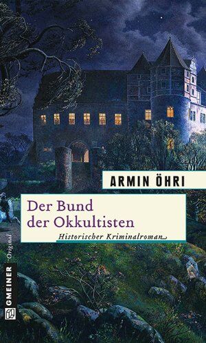 Armin Öhri - Der Bund der Okkultisten: Julius Bentheims zweiter Fall - Preis vom 10.10.2026 11:48:34 h