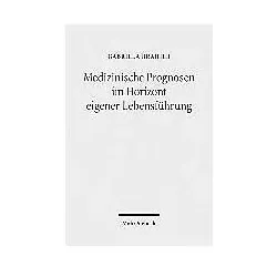 Medizinische Prognosen im Horizont eigener Lebensführung, Fachbücher