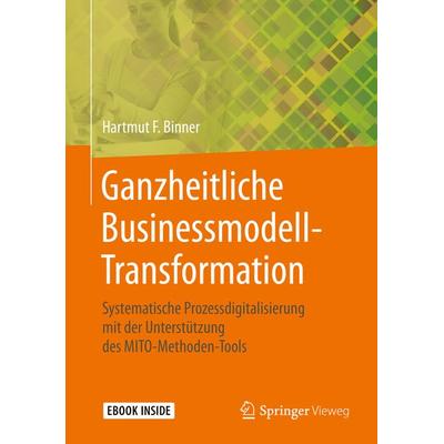 Ganzheitliche Businessmodell-Transformation, Set von Hartmut F. Binner, Springer Fachmedien Wiesbaden GmbH, 978-3-658-30232-0