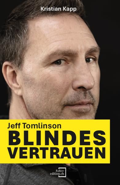Kristian Kapp - Jeff Tomlinson - Blindes Vertrauen - Preis vom 02.10.2026 23:42:20 h